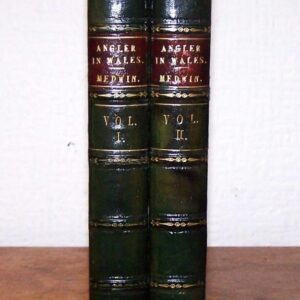 1834 The Angler in Wales or Days & Nights of Sportsmen by Thomas Medwin, Complete in 2 Volumes, First Edition