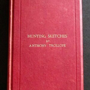 1866 Hunting Sketches by Anthony Trollope + Signature of Frank Newton Strentfeild, Zulu War Interest