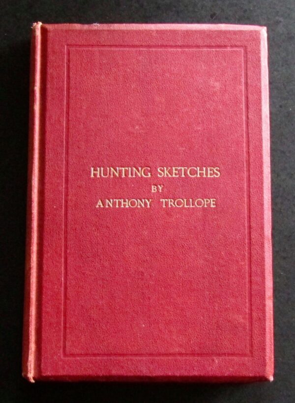 1866 Hunting Sketches by Anthony Trollope + Signature of Frank Newton Strentfeild, Zulu War Interest